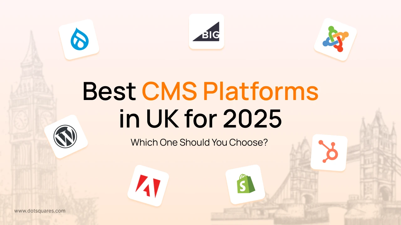 Best CMS Platforms in UK for 2025: Which One Should You Choose?