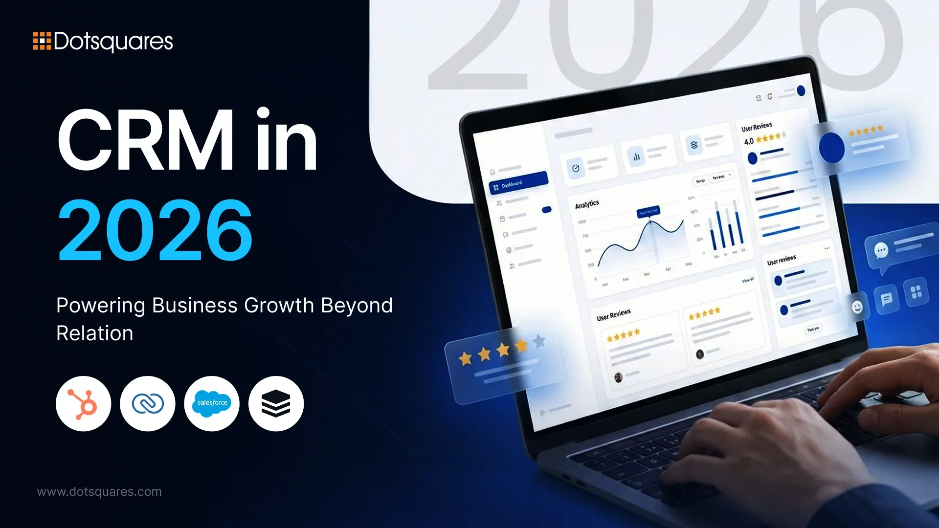 CRM in 2026: Powering Business Growth Beyond Relations