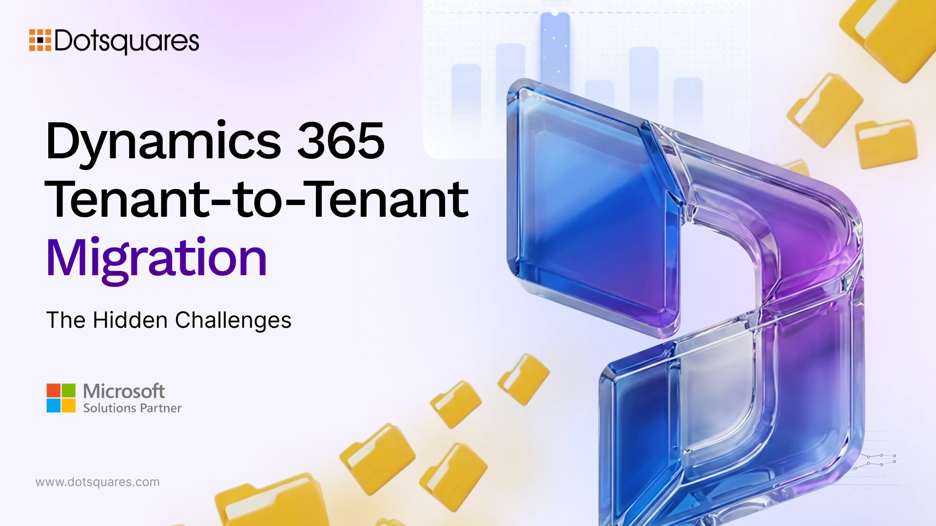 The Hidden Challenges of Dynamics 365 Tenant-to-Tenant Migration