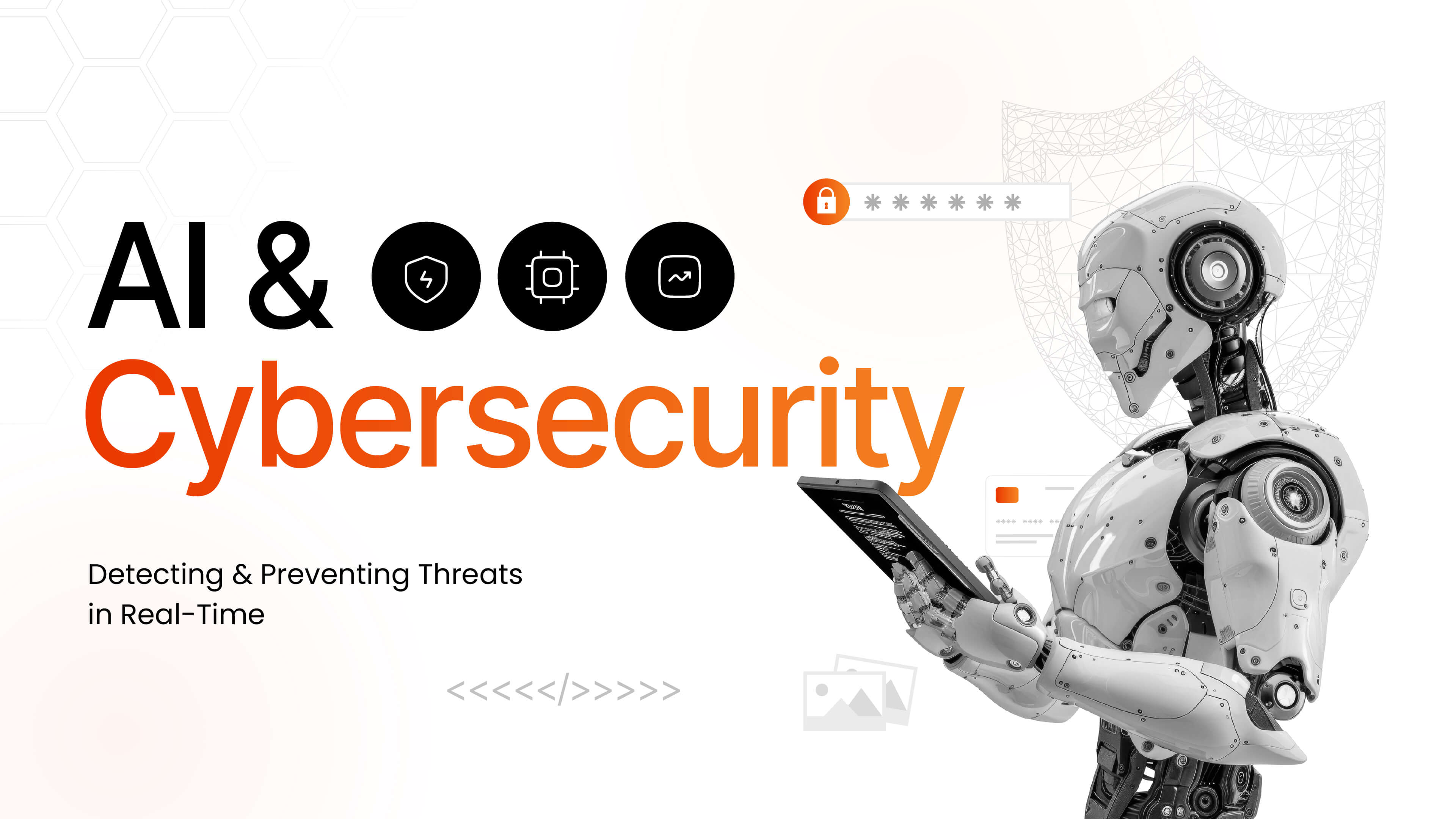 AI and Cybersecurity: Detecting and Preventing Threats in Real-Time