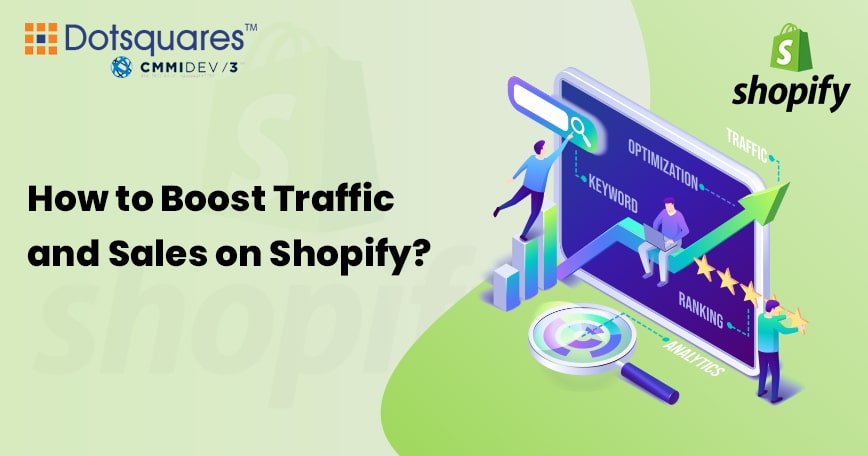 How To Boost Traffic And Sales On Shopify Dotsquares